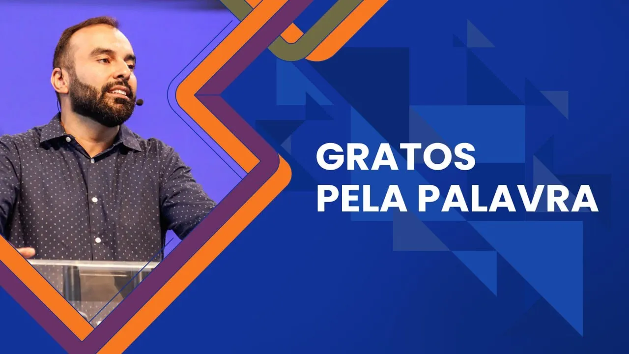 Gratos pela Palavra - Samir Souza