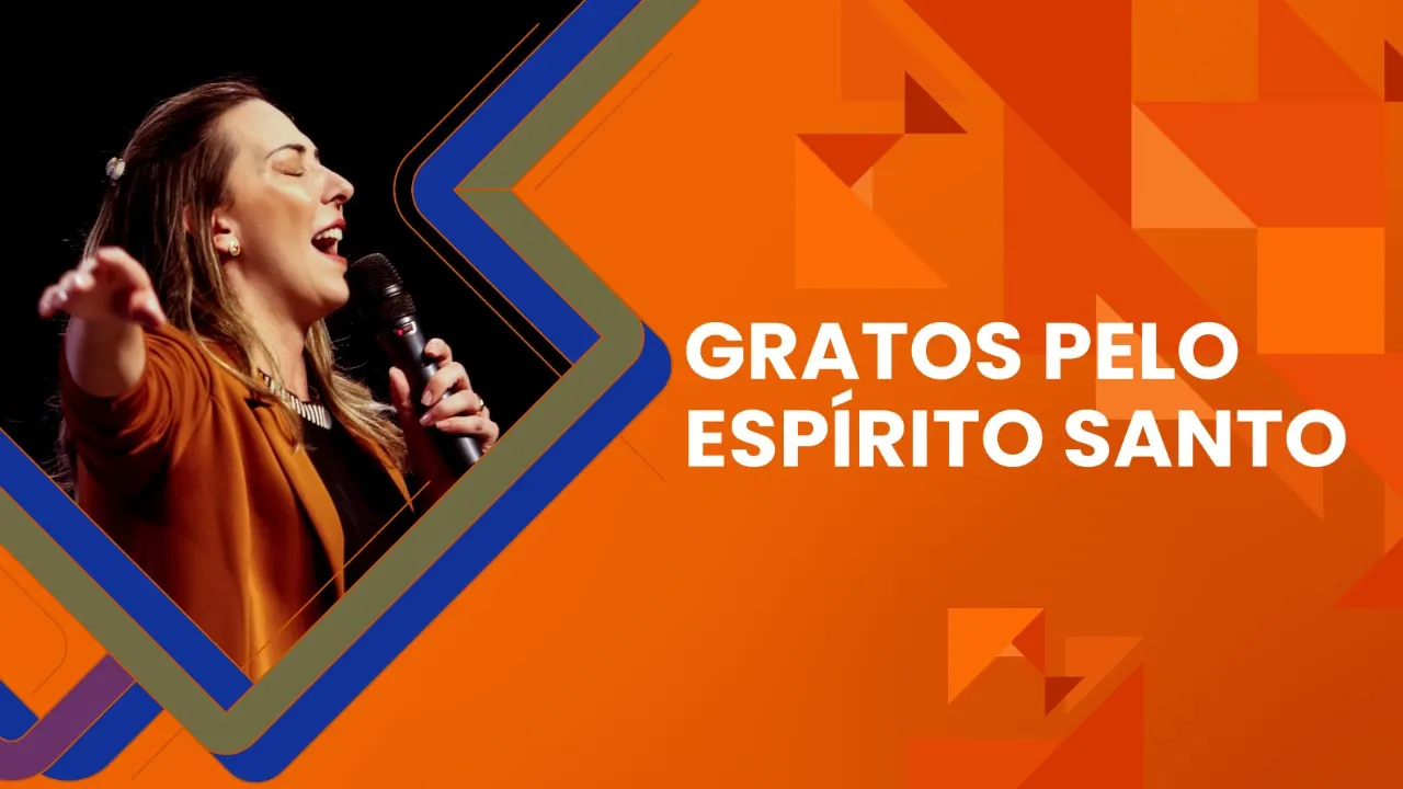 Gratos pelo Espírito Santo - Juliana Borba