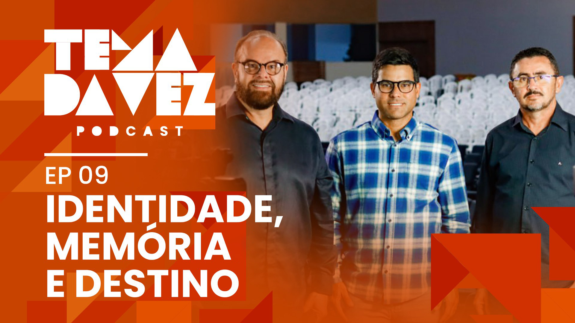 Identidade, Memória e Destino - João Roberto Albuquerque e Manoel Dias - Podcast Tema da Vez - Ep 09