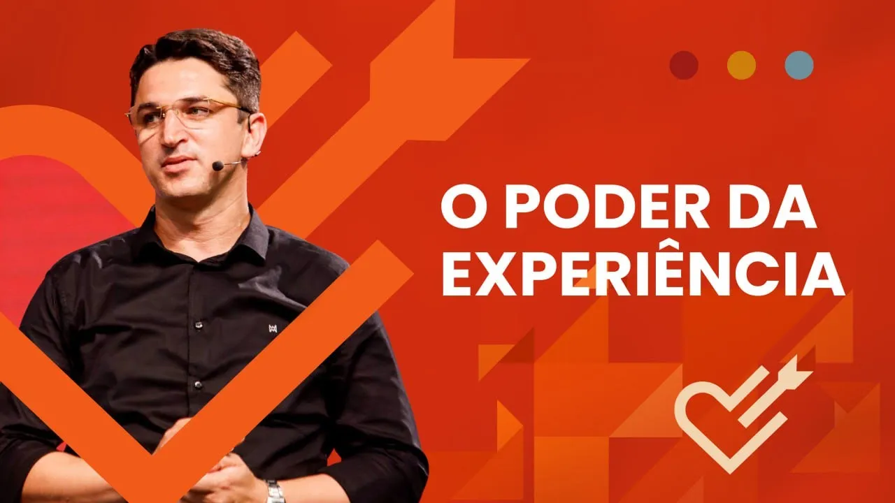 O poder da experiência - Edivan Biones
