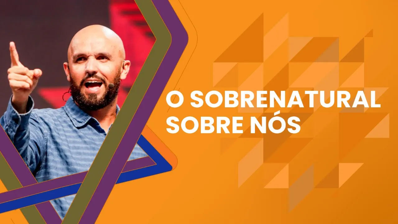 O sobrenatural sobre nós - Fernando Leal