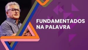 Fundamentados na Palavra - Thadeu Borba