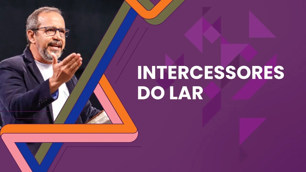 Intercessores do lar - Adilson Farias
