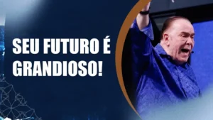 Seu futuro é grandioso! - Kenneth W. Hagin