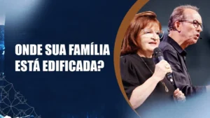 Onde sua família está edificada? - Faustino e Aurivan Almeida