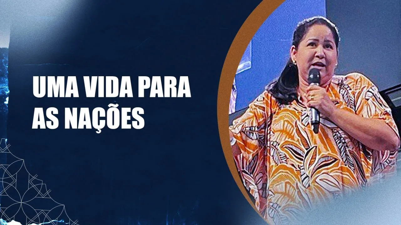 Uma vida para as nações - Katy Gomes