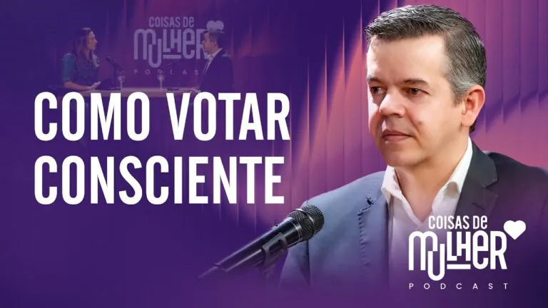 Como votar consciente - Rubens Nascimento | PodCast Coisas de Mulher