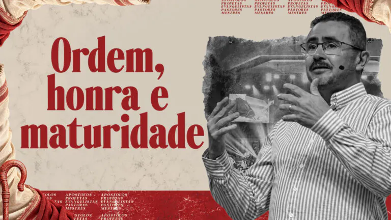 Ordem, honra e maturidade: o ofício pastoral no Corpo de Cristo - João Roberto Albuquerque