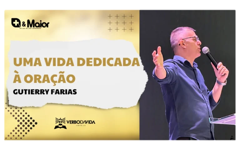 Uma Vida Dedicada à Oração