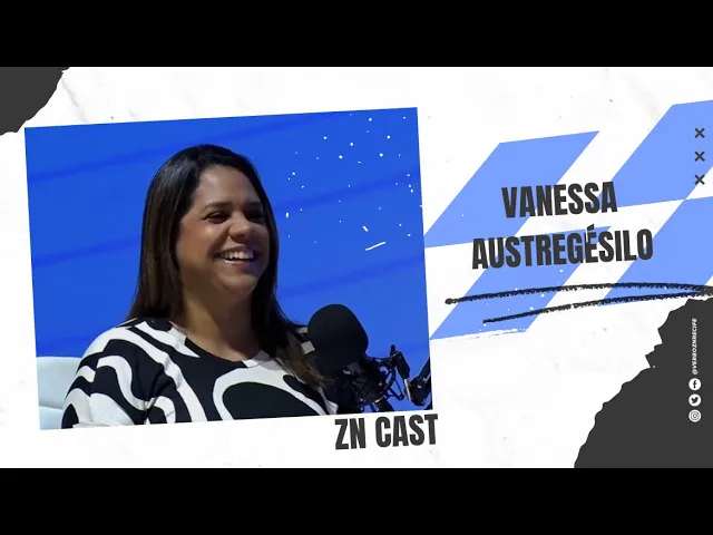 O PODER DAS PALAVRAS - com Vanessa Austregésilo | ZN CAST #18